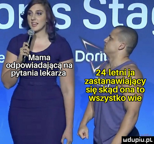 h edama dolin odpowiadającą na pytania lekarza é  legal zastanów ający się skąd ona to wszystko wie gx g ludupiu. pl