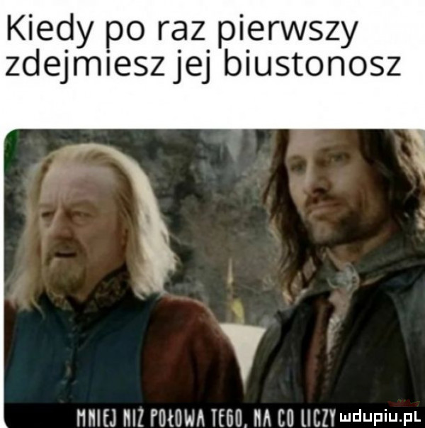kiedy po raz pierwszy zdejmieszjej biustonosz hhifj niz fułuwa i bu. na cd liczone upiu pl
