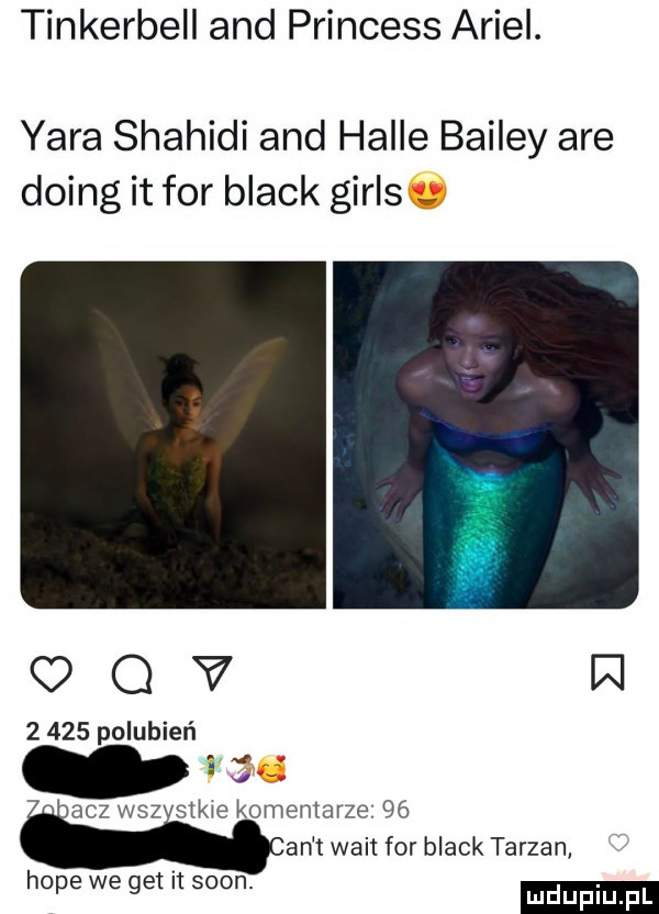 tinkerbell and princess ariel. yara shahidi and halle bailly are doing it for black girlsw omv w       polubień e ze acz wsz stkie komentarze    an t walt for black tarzan hope we get it sion. mduplu pl