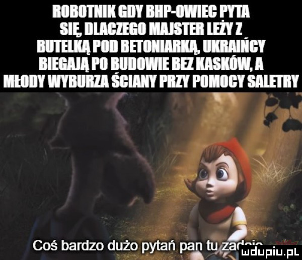 mami gi bip imei i l sie mam mm hy l iiib i iii ici iiiiim mm bllﬂlll i ll mim bez wj ici wii sgiiiiy pbh i ll ll siei idy e     v l coś bardzo dużo pytań pa n tuxéﬁﬁﬁé ﬁpium