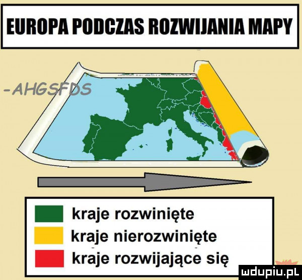 eiiiiiipa piiiigzas iiiiiwiiaiiia mapy. kraje rozwinięte. kraje nierozwinięte. kraje rozwijające się mdupiuupl