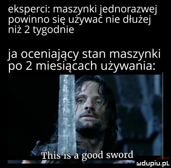 eksperci maszynkijednorazwej powinno się używać nie dłużej niż   tygodnie ja oceniający stan maszynki po   miesiącach używania. tais ls a geod sword n r mmdupiu. f