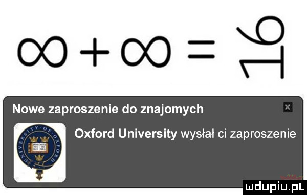 nowe zaproszenie do znajomych oxford university wysłał ci zaproszenie