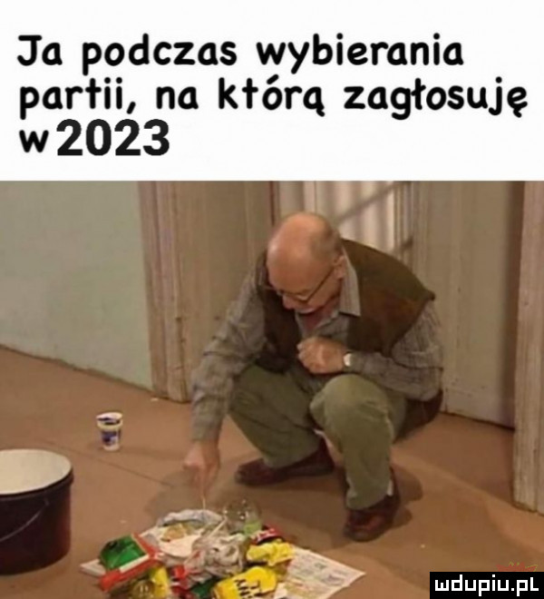 ja podczas wybierania partii na kłórq zagłosuję w