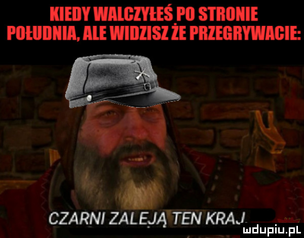 kiedy wannie s i iiiiiiie i llłllllllll. ale wiiilisl ie priegiiwmbie czarni zal e ją ten kraj