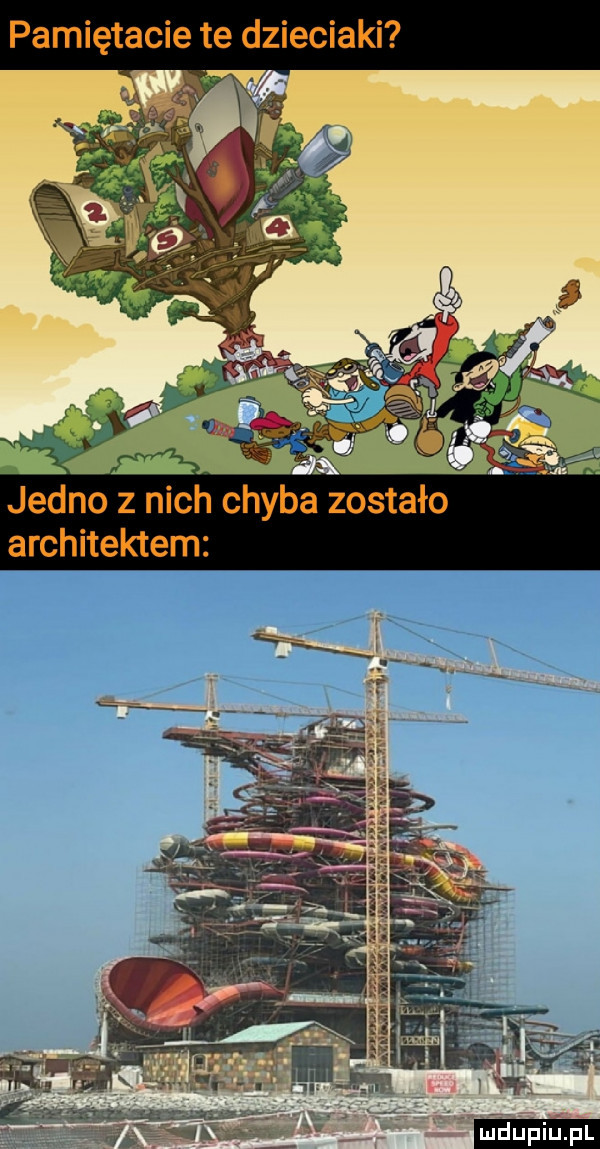 pamiętacie te dzieciaki jedno z nich chyba zostało architektem