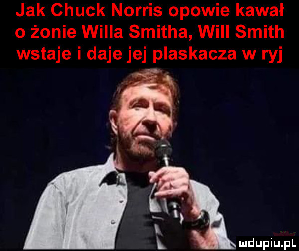 jak chuck norris opowie kawał o żonie willa smitha will smith wstaje i daje jej plaskacza w ryj