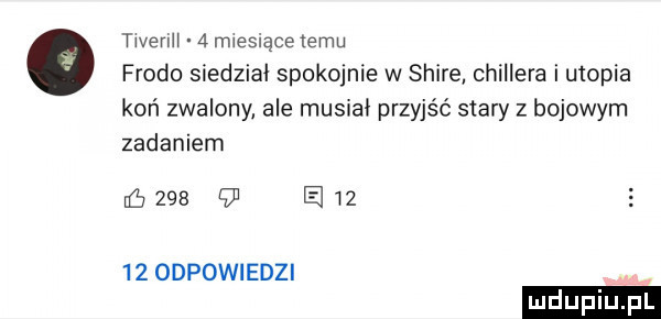 twenh   mweslące izmu frodo siedział spokojnie w shire chillera i utopia koń zwalony ale musiał przyjść stary z bojowym zadaniem r       e      odpowiedzi