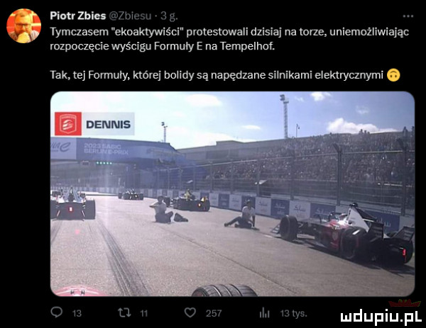 piothbies m. tymczasem ekoaktywiści protestowali dzisiaj na ol le uniemożliwiając mzpoczęeie wyśchu formuły e na tempelnaf. tak. ibj formuły. które bolidy są napędzane silnikami elektrycznym. dennis u uldupiu ll