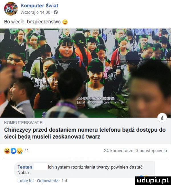 a komputer śam fru mi   bouwecue bezpieczeństwo wap i m. k śj f teq xirtpl c nczycy przed dostaniem numeru telefonu bądź dostępu do sieci będą musieli zeskanować twarz     t    l  mm mama tenten ich system rozmzmama twarzy powinie dostać nobis lu w gamme ludupiu l