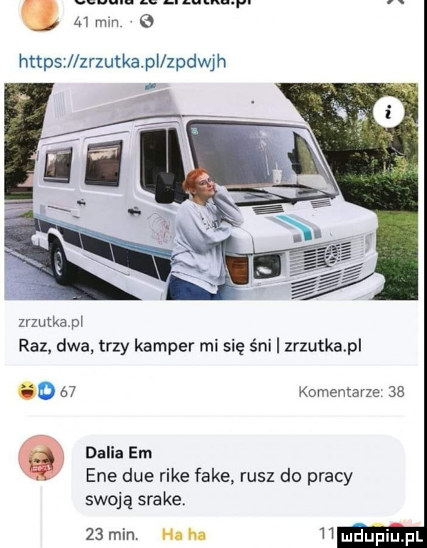 vvv z. abakankami m    min. https zrzutka pi zpdwjh zrzutkapl raz dwa trzy kamper mi się śni i zrzutka p o    komentarze    dalia em eee dce rice fake rusz do pracy swoją srake.    min. hi ha