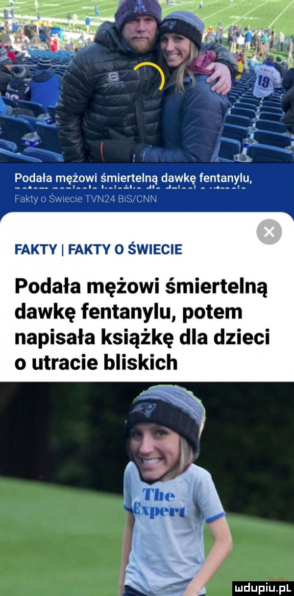 n i fakty fakty o świecie podała mężowi śmiertelną dawkę fentanylu potem napisała książkę dla dzieci o utracie bliskich