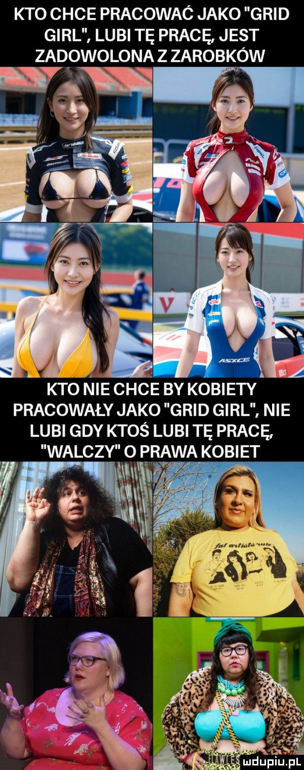 kto chce pracowac jako grid gill lubi tę pracę jest zadowolona z zarobków kto nie chce by kobiety pracowały jako grid gill nie lubi gdy ktoś lubi tę pracę walczy i   prawa kobiet