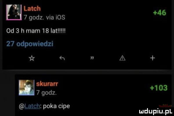 luma   godz. via ios od   h mam    łat    odpowiedzi   h dur n   godz lalch paka cipe