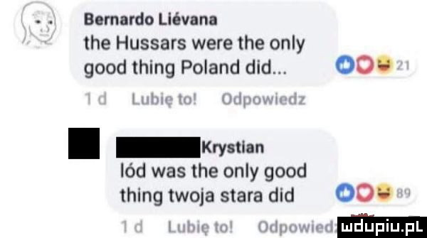 bernardo llóvann tee hussars were tee orly geod thing poland ddd     mm. www. krystian lód was tee orly geod thing twoja stara ddd   . mm lw anny