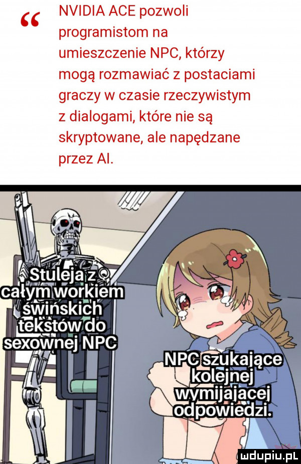 nvidia abe pozwoli programistom na umieszczenie nbc którzy mogą rozmawiać z postaciami graczy w czasie rzeczywistym   dialogami które nie są skryptowane ale napędzane przez ai. qs tek     naj nbc wam lag ac i odpowiedzi