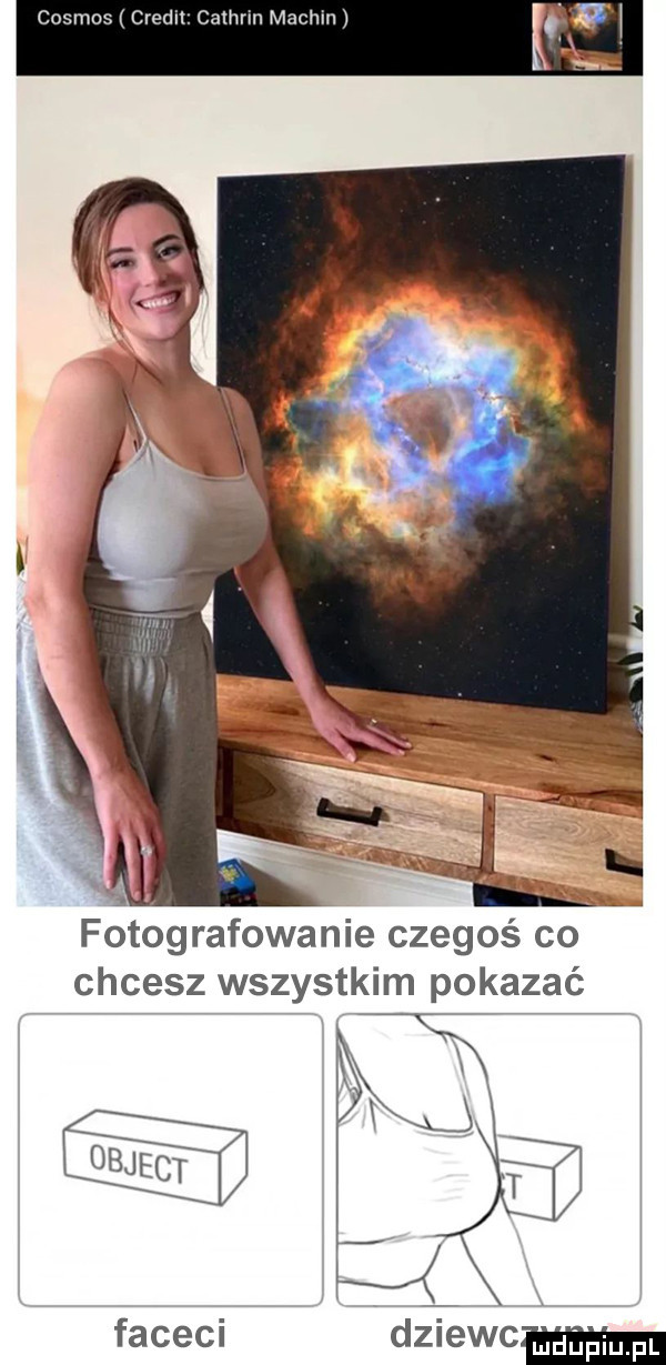 cosmos credit camnn macki rat fotografowanie czegoś co chcesz wszystkim pokazać   faceci dziewc