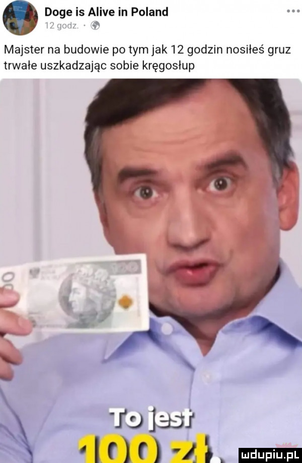 o doje is alice in poland majster na budowie po tym jak    godzin nosiłeś gruz trwałe uszkadzając sobie kręgosłup tula    lfifi li