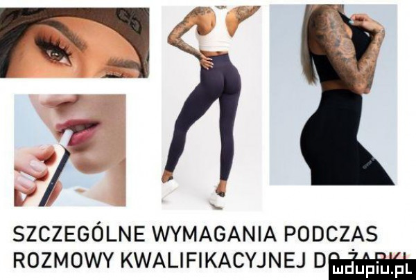 szczególne wymagania podczas rozmowy kwalifikacyjnej d