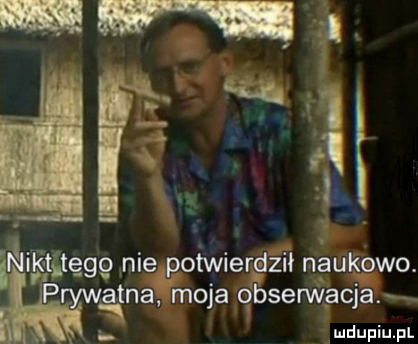 i. abakankami va ińikltśtęgo nie potwierdził naukowo. prywatna moja qbserwacja.   x. n