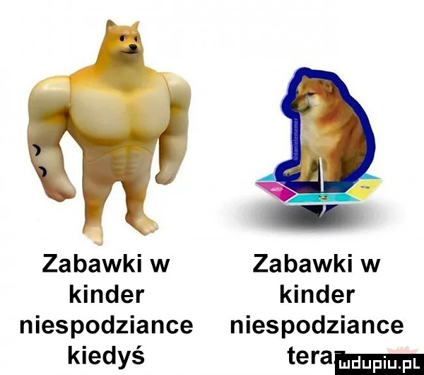 zabawki w zabawki w kinder kinder niespodziance niespodziance kiedyś tera