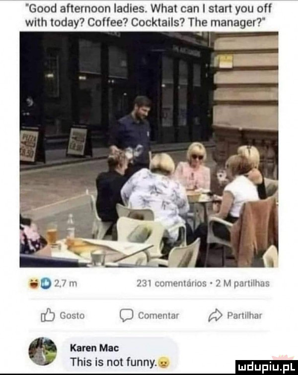 geod afternoon iadićs. wiat cen i stan y-u off wsh toddy  coffee cocktails tee manager o. w mm m w m mam. abakankami     adm karen mac tais is not finny