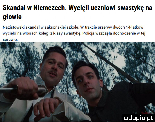 skandal w niemczech. wycięli uczniowi swastykę na głowie nazistowski skandai w saksońskiej szkole. w trakcie przerwy dwóch m ialków wycvęlo na wlosach kolegi z klasy swastykę. foiiqa wszczęła dochodzenie w e sdriwiev mdupiu il
