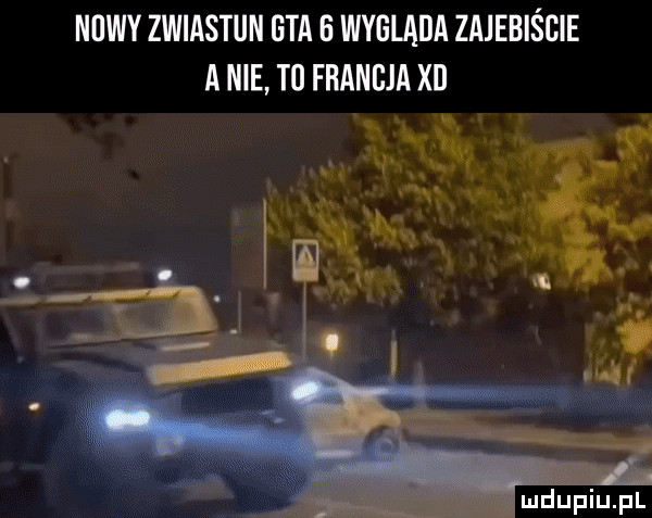 nowy zwiastun gta   wygląda zajebiście a nie tl francja xl l