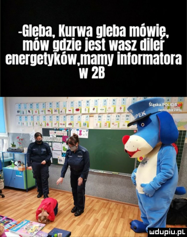 a ęna kemu gleba mówię. mow uazie les wasz adler energelykowwggw informatora