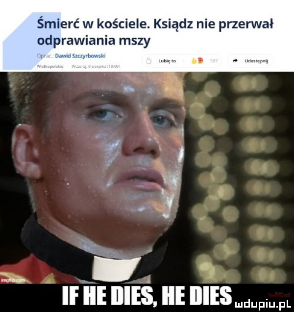 śmierć w kościele. ksiądz nie przerwał odprawiania mszy. if ice iiies ice iiies fmfl