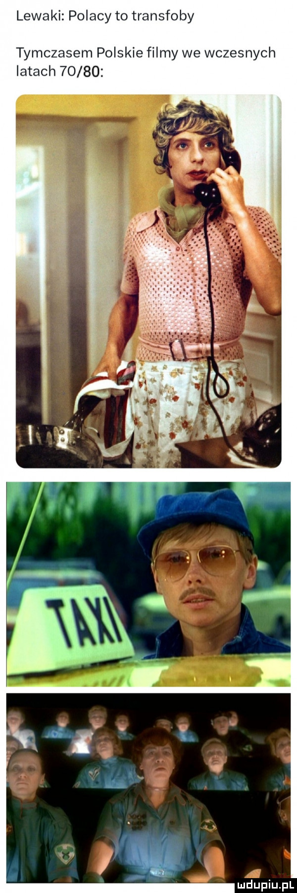 lewaki polacy to transfoby tymczasem polskie filmy we wczesnych latach