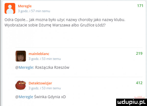 n meregm m odra same jak mozna baw uzyc nazwy hiw m jako nazwy kubu wyobrazane some dzume warszawa abo gruzhce may. mainwehlam     meregłe rzezaczka rzeszów. delektowajey     śmeregle śwmka gdyba xd