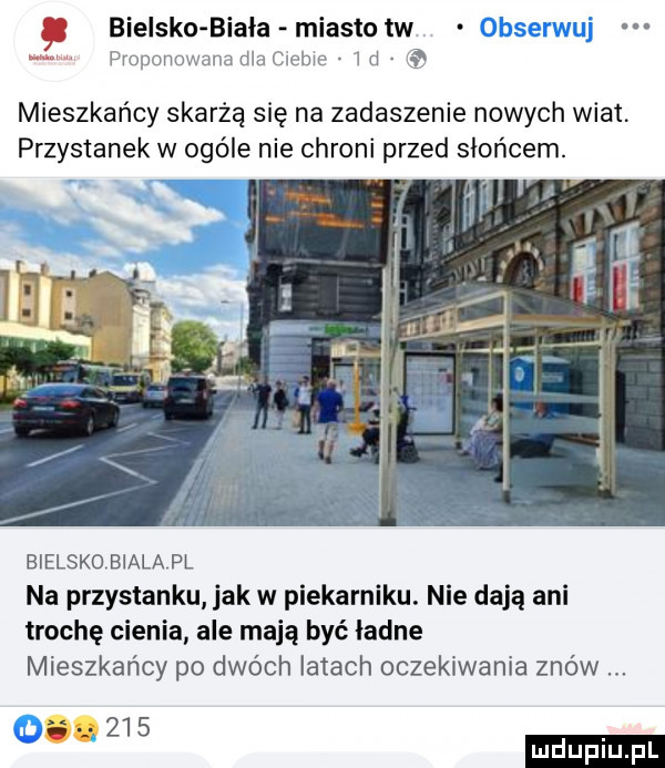 bielsko biała miasto tw u proponowana dla moim w mieszkańcy skarżą się na zadaszenie nowych wiat przystanek w ogóle nie chroni przed słońcem. bielsko biala pl na przystanku jak w piekarniku. nie dają ani trochę cienia ale mają być ładne mieszkańcy po dwóch latach oczekiwania znów