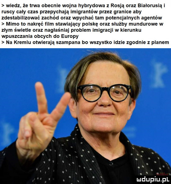 wiedz że trwa obecnie wojna hybrydowa z rosją oraz białorusią l ruscy cały nas przepychają imigrantów przez granice aby zdesiablllzować zachód oraz wpychać łam potencjalnych agentów mimo to nakręć film stawiający polskę uraz służby mundurowe w złym swietle oraz nagiaśnla problem imigracji w kierunku wpuszczania obcych do europy na kremlu otwierają szampana bo wszystko idzie zgodnie z planem