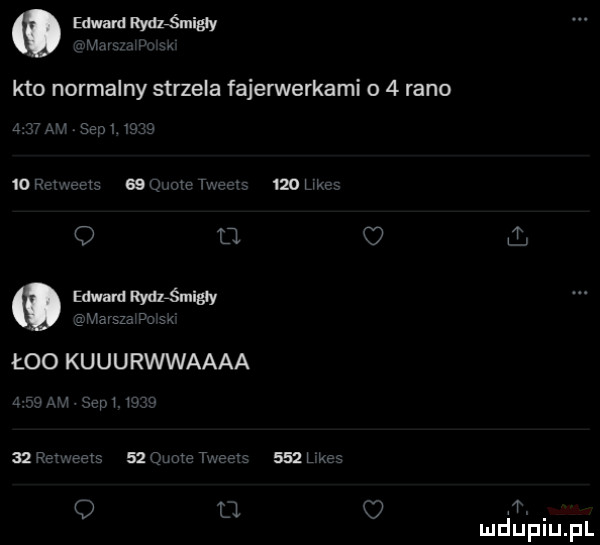 edward ryms nagy kto normalny strzela fajerwerkami o   rano     sw    um    mow q o i d edward rydzs nigdy łzo kuuurwwaaaa v   m xv u v
