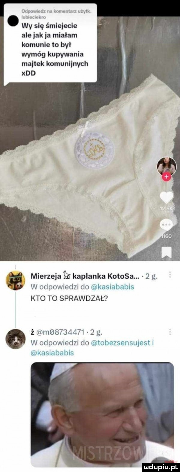 vum.   . k nw m. abakankami. abakankami. wv się śmiejecie ale jak a miriam komunie to był wvmo g kupowania majtek komunijny zh xdd mierzeja kaplanka kokosa.   g. w odpowiedzi do kasiababis kto to sprawdzał ż m           g w odpowiedzi do tobezsensujest i kasiababis
