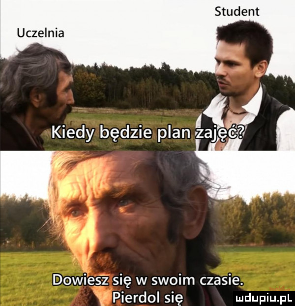 uczelnia kiedy będzie plan i tu   dowiesz się w swoim czasie. abakankami pierdol się