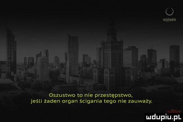 oszustwo w nie przestępstwo jusu żaden organ ścigania tego nie zauważy