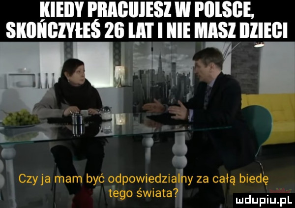 kieiiy i iiiigiiiesi w i iiisge. skllllclyteś    iii i icie masz illiegi