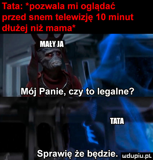 tata pozwala mi oglądać przed snem telewizję    minut dłużej niż mama anglii. abakankami mo pace czy to legalne xx sprawi ę że bęgzje iudupiupl i i i i