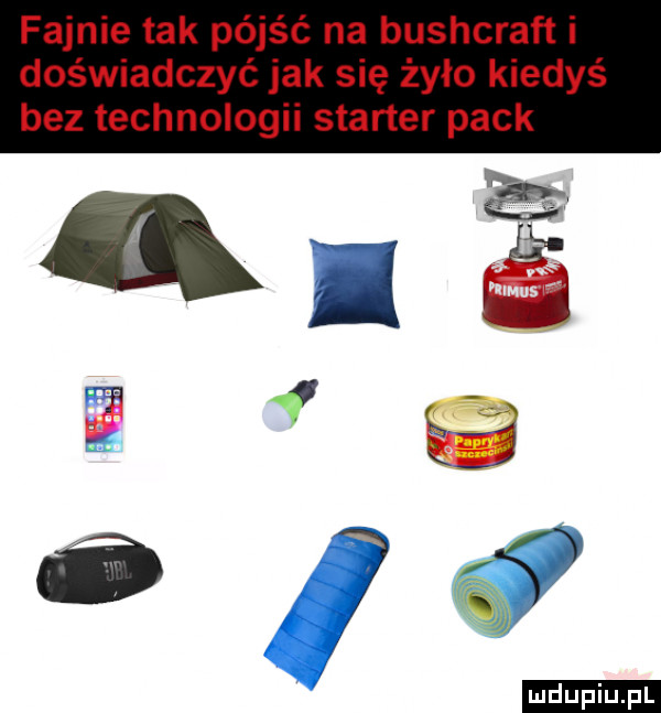 fajnie tak pójść na bushcraft i doświadczyć jak się żyło kiedyś bez technologii starter peck ludu iu. l