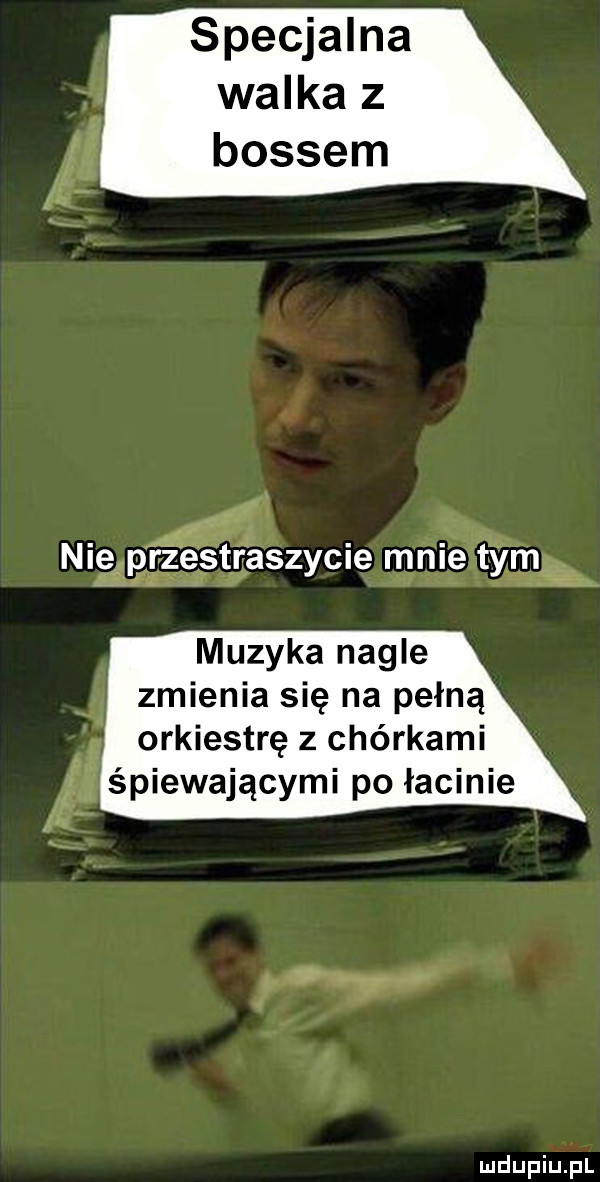 specjalna walka z bossem aj. abakankami nięśpfzestraszyme male tym muzyka nagle zmienia się na pełną orkiestrę z chérkami śpiewającymi po łacinie