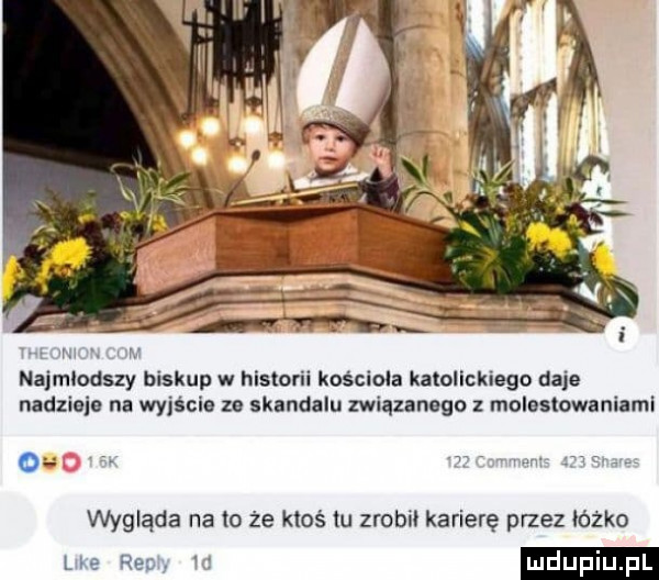 r najmłodszy biskup w historii kościoła katolickiego daje nadziale na wyjście ze skandalu zwiqzansgo z molestowaniami o r. we wyglada na to że ktoś tu zrobi karierę przez łózko ue ras