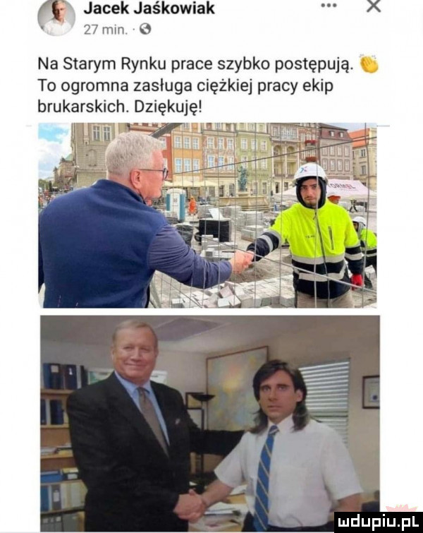 f jacekjaśkowiak x   mm na starym rynku prace szybko postępują. to ogromna zasługa ciężkiej pracy ekip brukarskich dziękuję