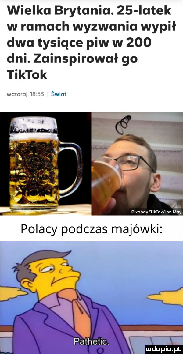 wielka brytania.    latek w ramach wyzwaniu wypił dwa tysiące piw w     dni. zainspirował go tiktok w ccccc j       świat mdupiilpi