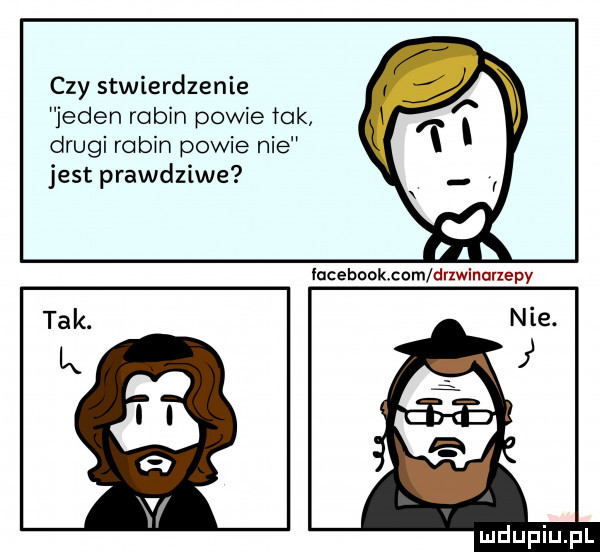 czy stwierdzenie jeden robin powie tuk drugi robin powie nie jest prawdziwe lecebook om drzwinuuepy ta k
