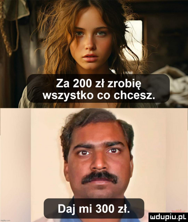 l za     zł zrobię wszystko co chcesz. k daj mi     zł