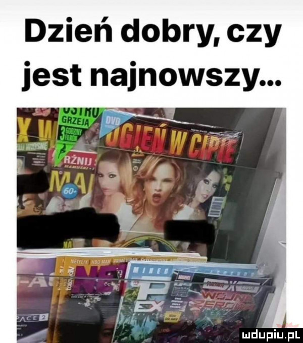 dzień dobry czy jest najnowszy