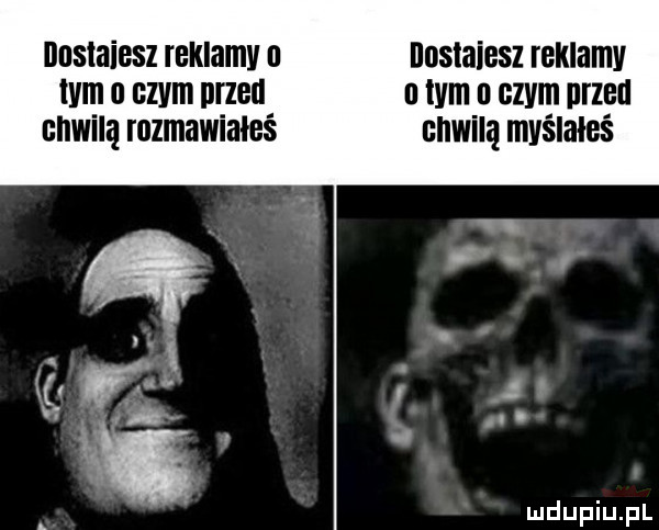 ﬂﬂslﬂiesz reklamy il nnslaiesz reklamy tam   bzviii ibl zoll l tym ll giviii przed chwilą rozmawiałeś chwilą myślałeś