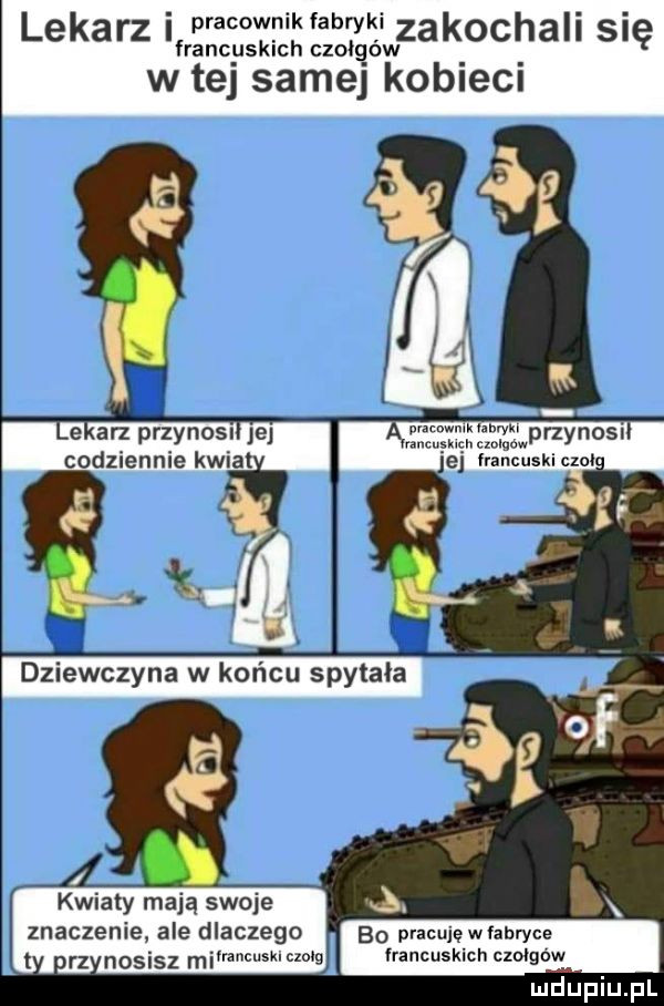 lekarz i prawwnik afryk zakochali się francuskich czoigow w tej samej kokieci é éﬂﬁ i k   m przynos lei żl ż kal ż żąp os codziennie kwia e francuski cm i ś a a ił dziewczyna w końcu spytała kwiaty mają swoje ą. x znaczenie ale dlaczego bo pracujęwfabryce il l nosisz mimncusklczow lrancuskich czołgów   f